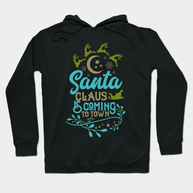 Santa Claus is coming to Hoodie by holidaystore